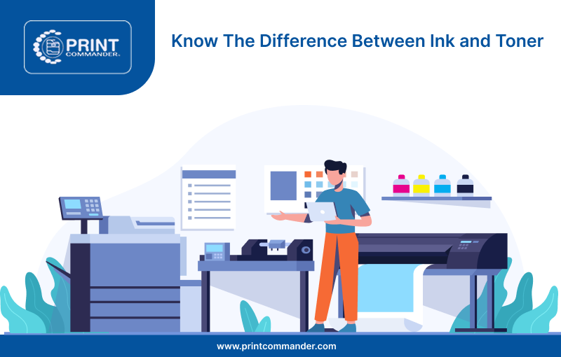 Know The Difference Between Ink and Toner